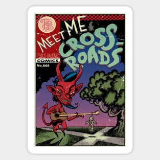 Meet Me At the Crossroads Sticker